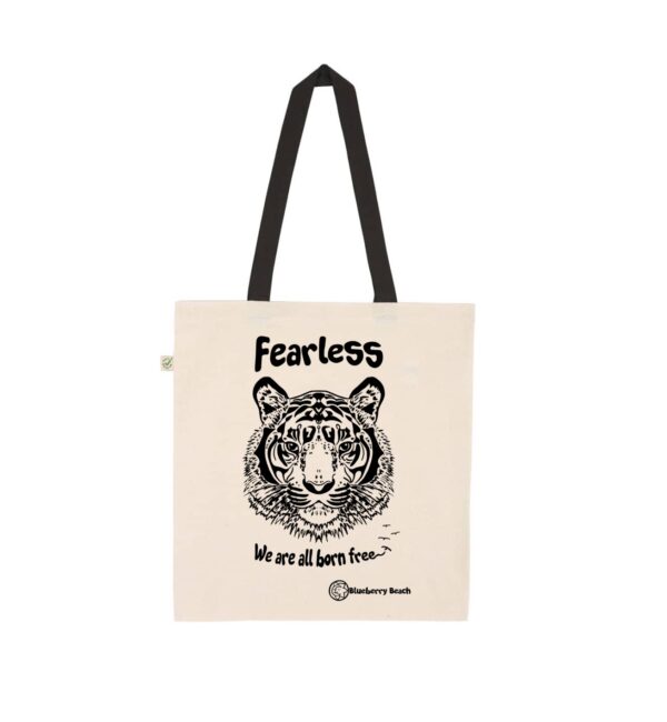 Organic bag screen printed tiger and fearless we are all born free