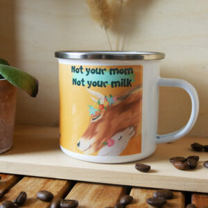 not your mom not your milk cow with calf emaille mug