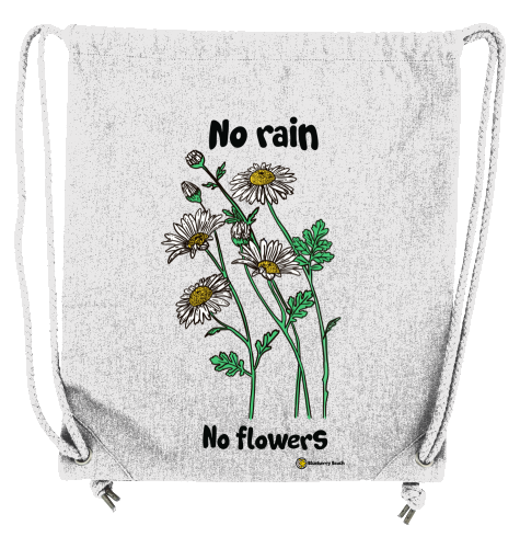 no rain no flowers recycled gym bag