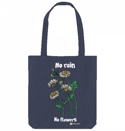 no rain no flowers recycled tote bag